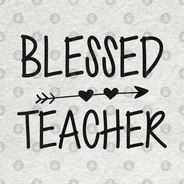 Teacher - Blessed Teacher by KC Happy Shop